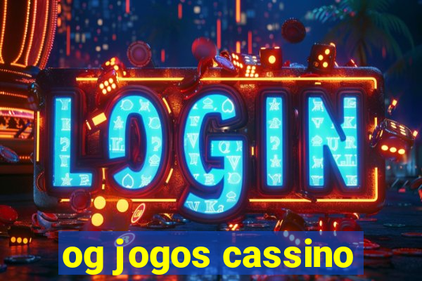 og jogos cassino